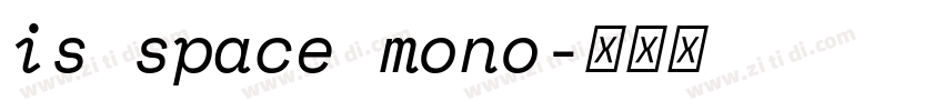 is space mono字体转换 is space mono字体转换